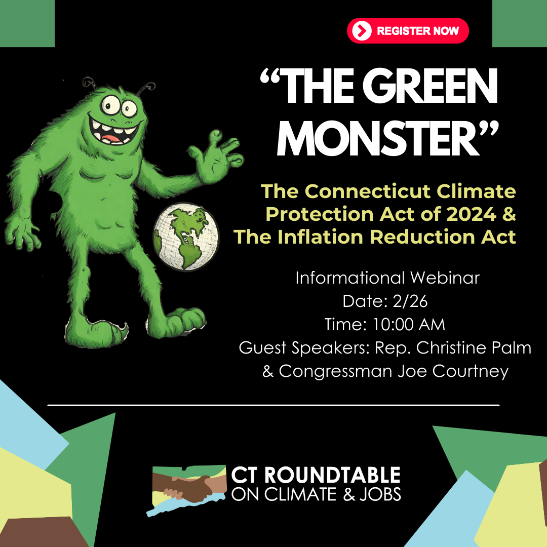 Let’s Talk Connecticut’s Green Monster AKA The 2024 Climate Omnibus Bill